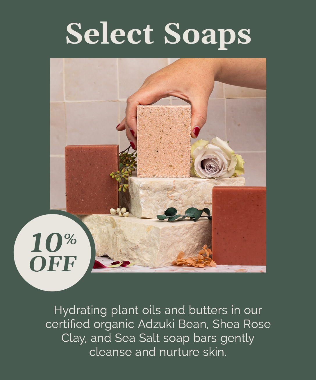 10% Off Select Soaps